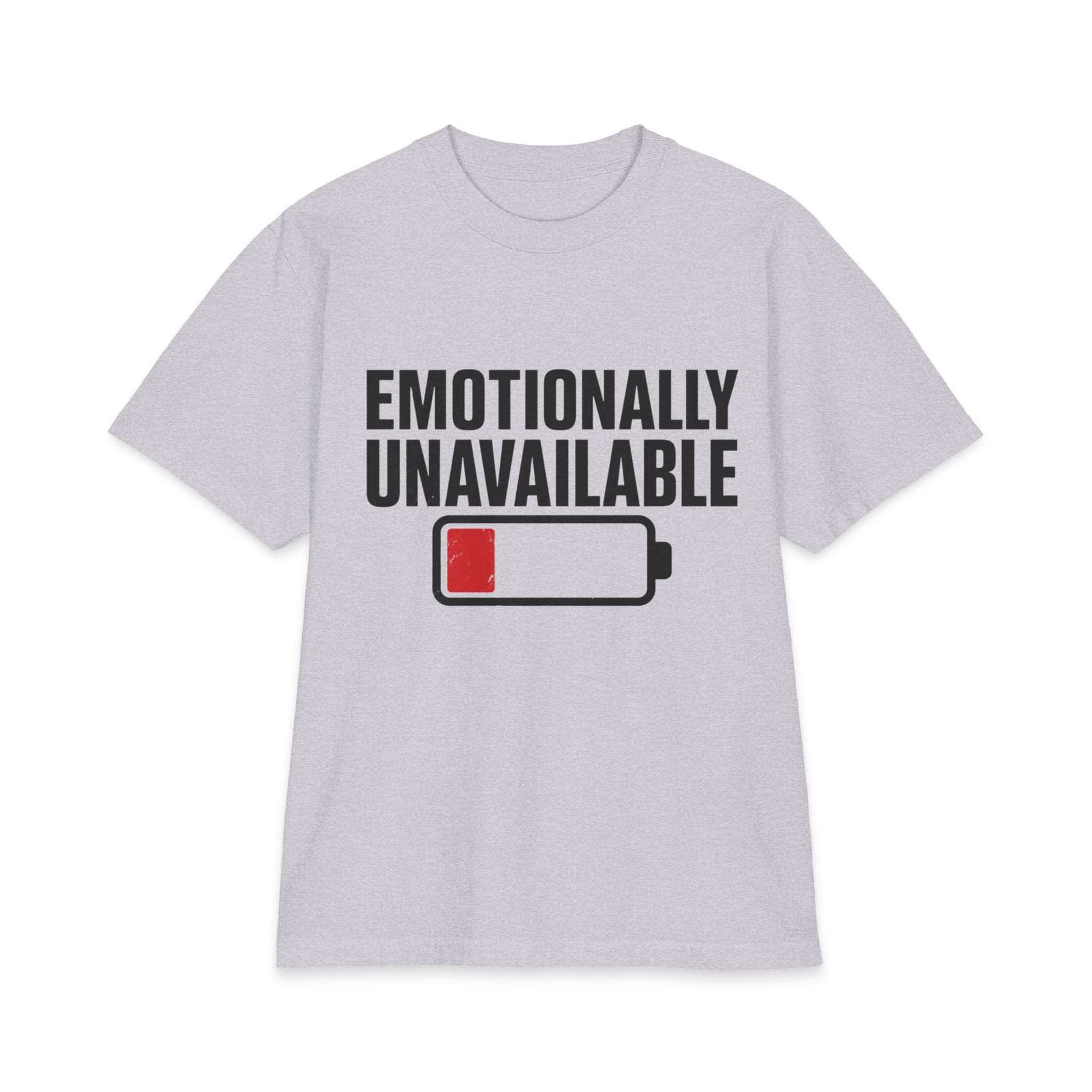 Emotionally Unavailable low battery graphic T-Shirt | Funny Text Tee