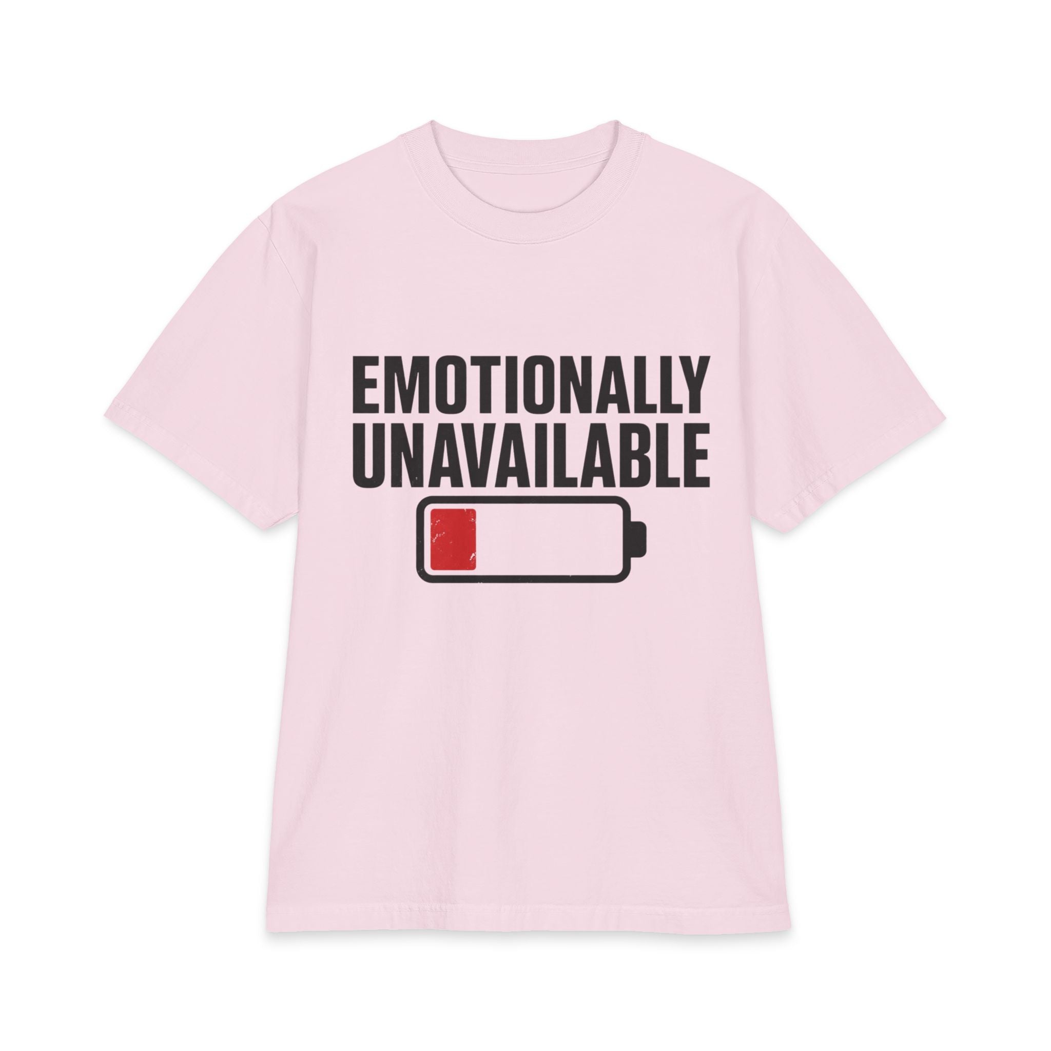 Emotionally Unavailable low battery graphic T-Shirt | Funny Text Tee
