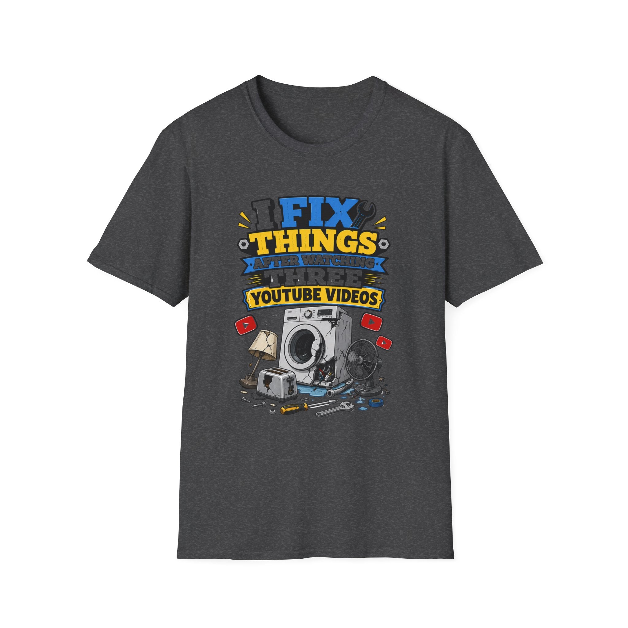I Fix Things After Watching Three YouTube Videos T-Shirt | Funny Repair Tech Tee