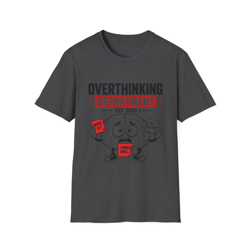 Overthinking Department T-Shirt | Funny Brain Cartoon, EST 2026