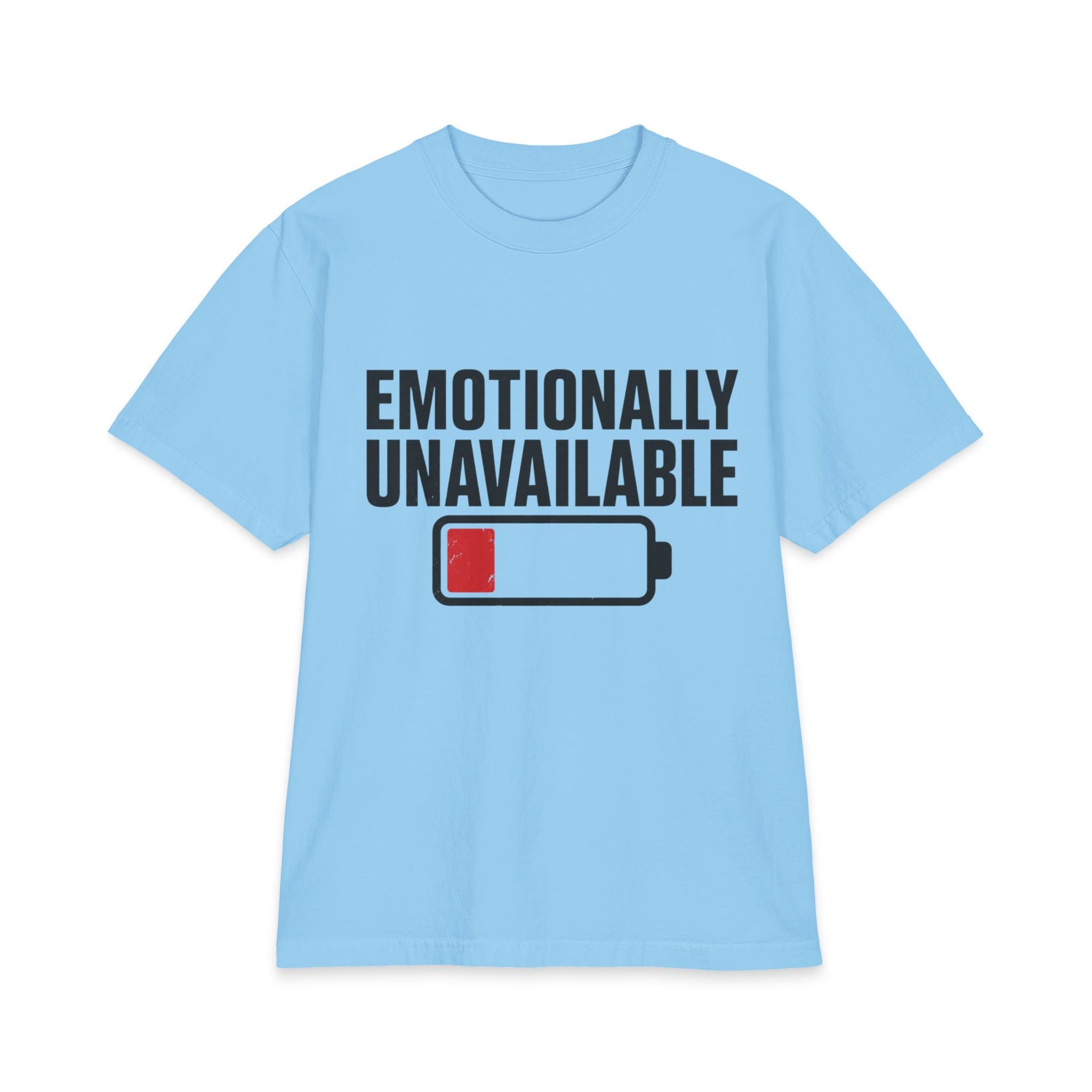 Emotionally Unavailable low battery graphic T-Shirt | Funny Text Tee