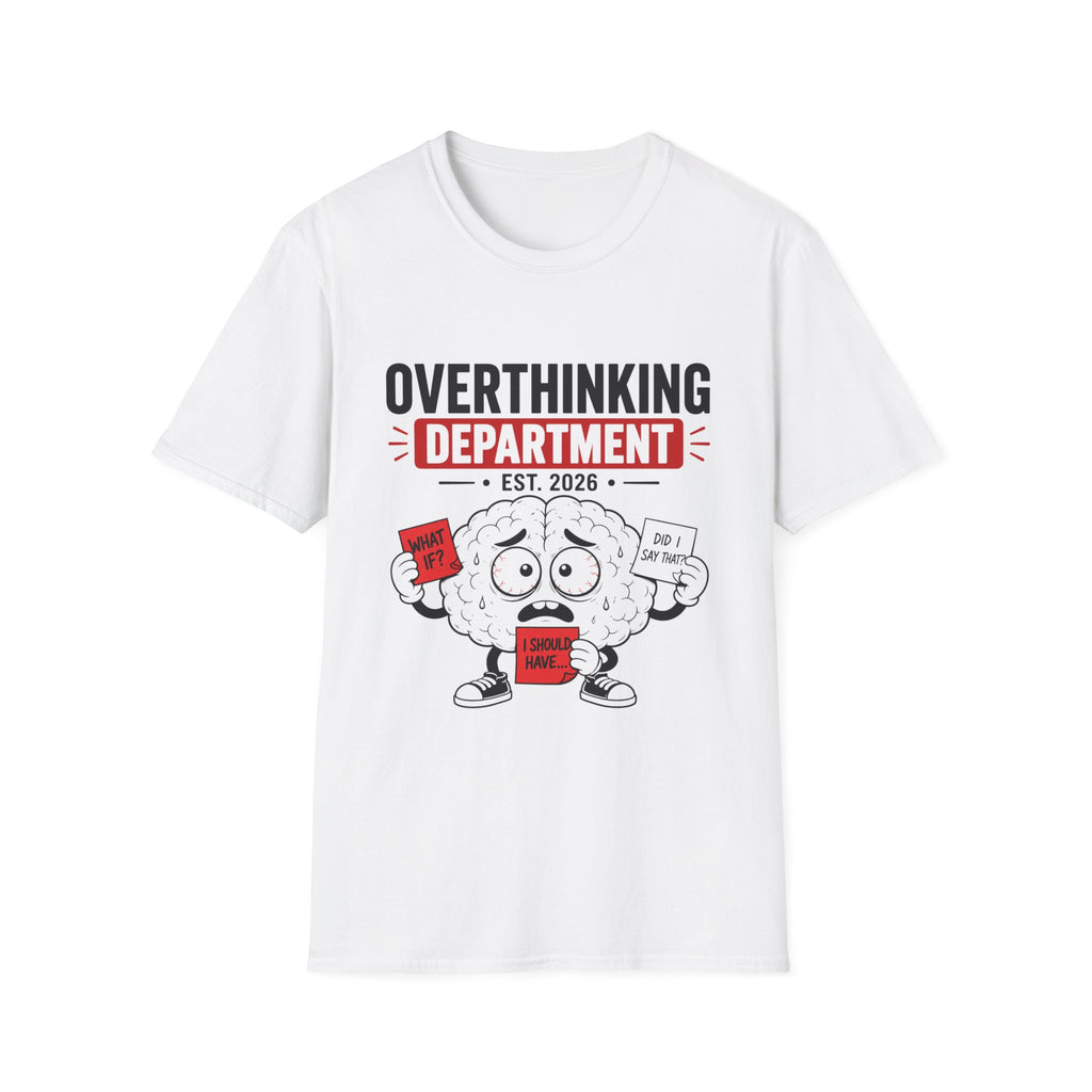 Overthinking Department T-Shirt | Funny Brain Cartoon, EST 2026