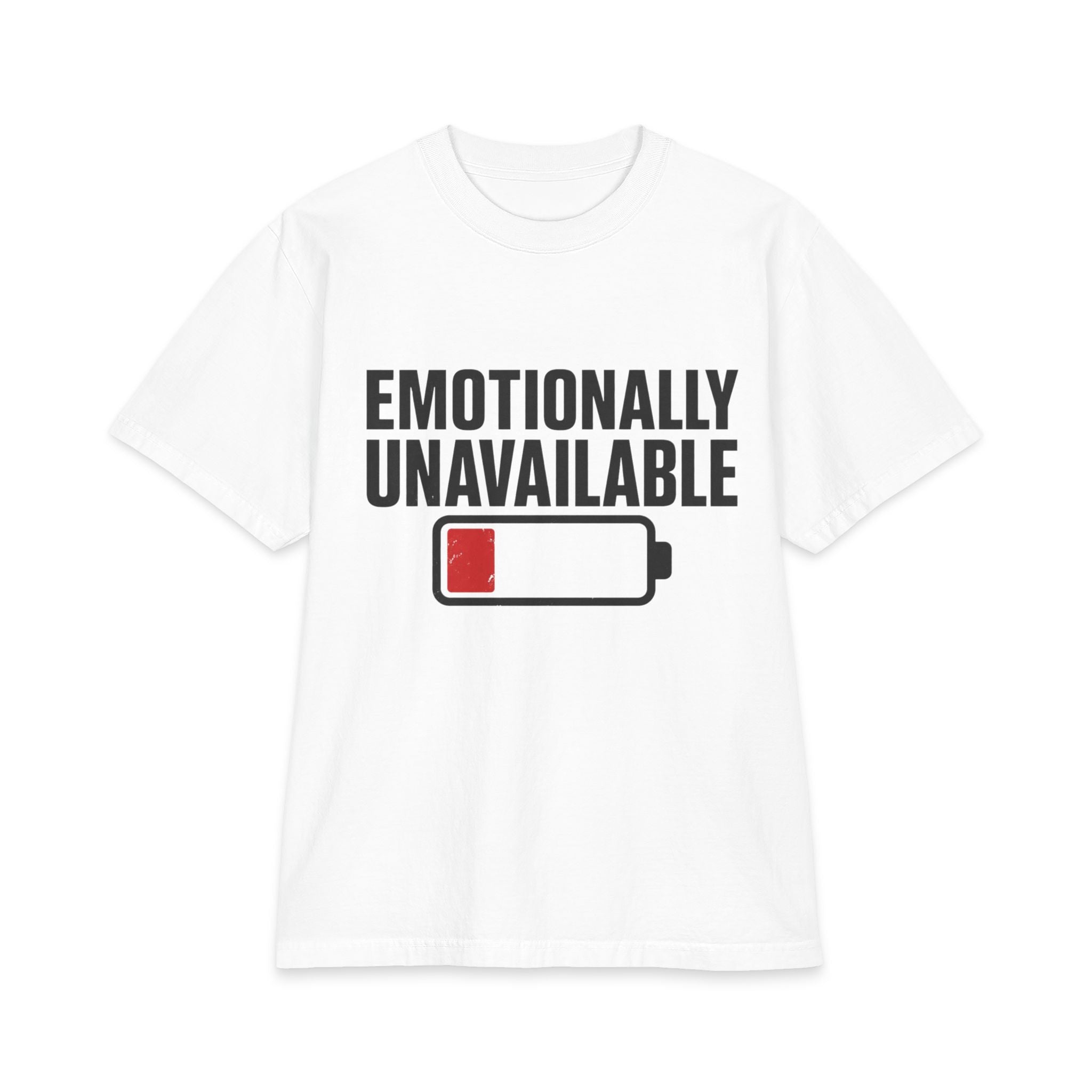 Emotionally Unavailable low battery graphic T-Shirt | Funny Text Tee